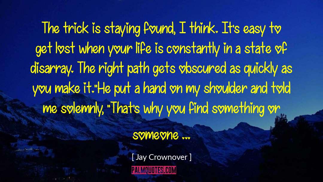 A Shoulder To Lean On quotes by Jay Crownover