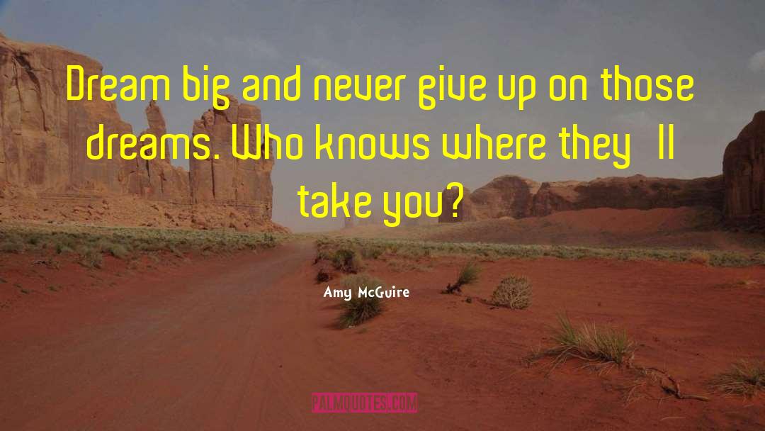 A Simple Girl With Big Dreams quotes by Amy McGuire