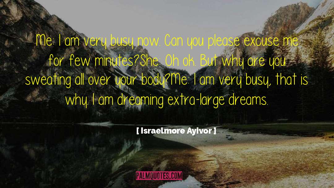 A Simple Girl With Big Dreams quotes by Israelmore Ayivor