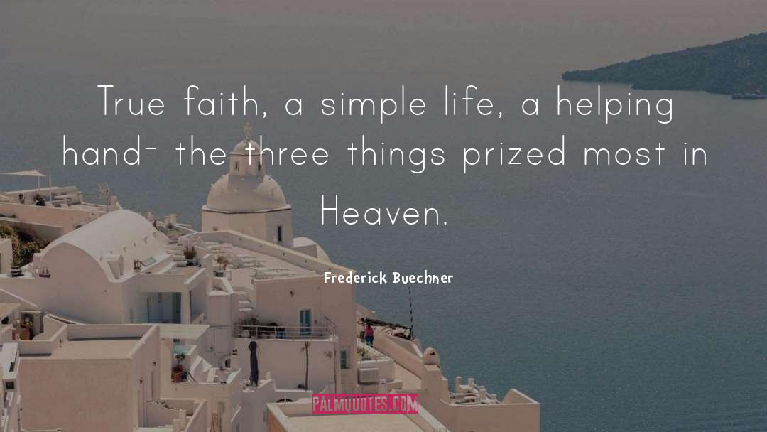 A Simple Life quotes by Frederick Buechner