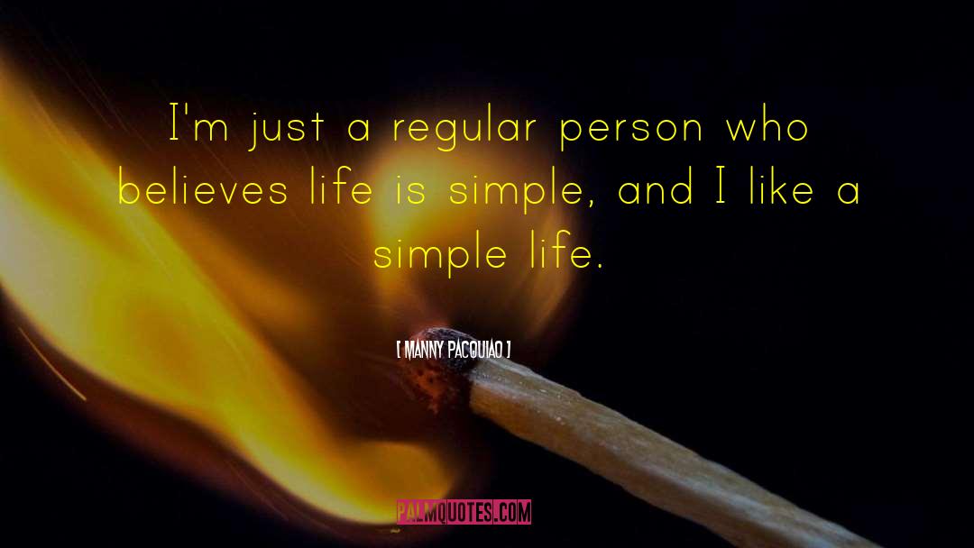 A Simple Life quotes by Manny Pacquiao