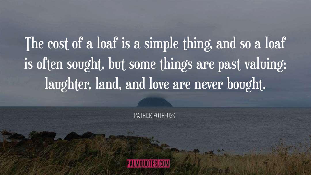A Simple Life quotes by Patrick Rothfuss