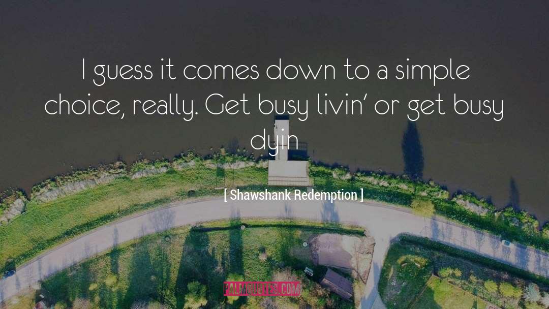A Simple Life quotes by Shawshank Redemption