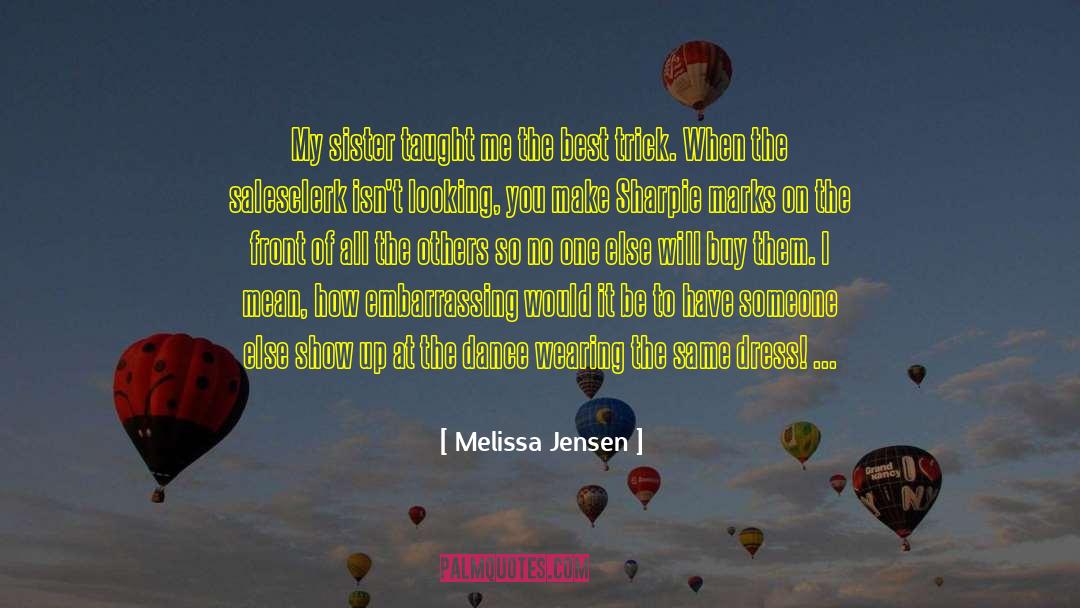 A Slight Trick Of The Mind quotes by Melissa Jensen