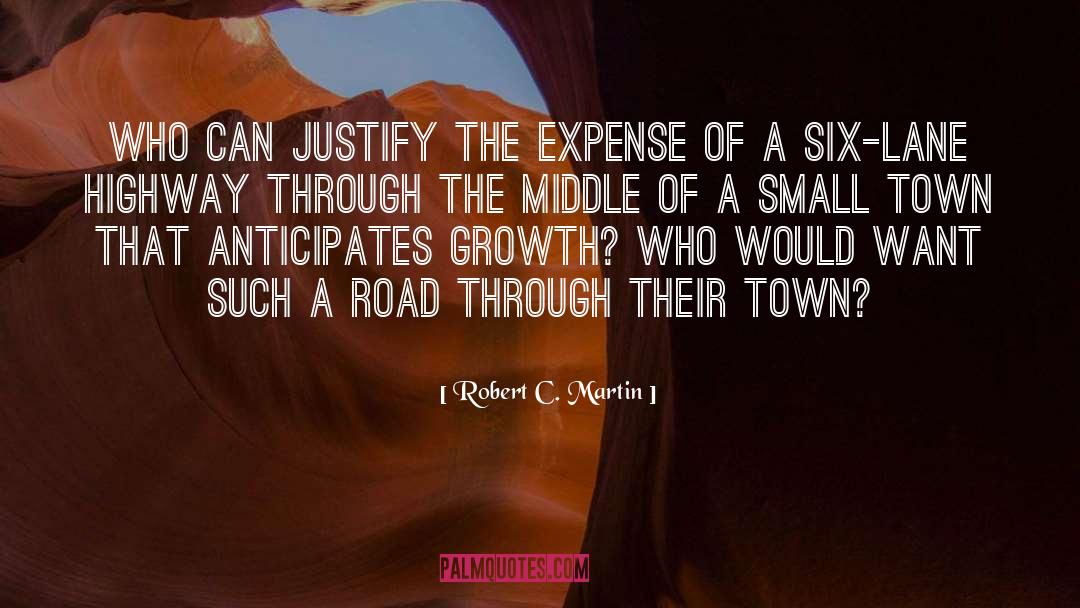 A Small Town quotes by Robert C. Martin