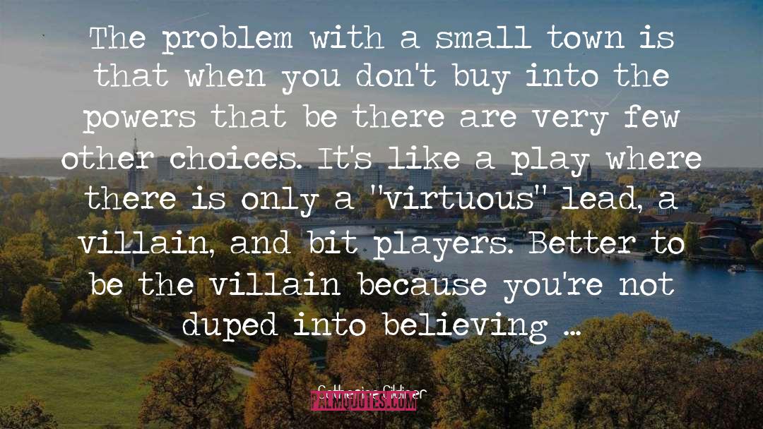 A Small Town quotes by Catherine Gildiner