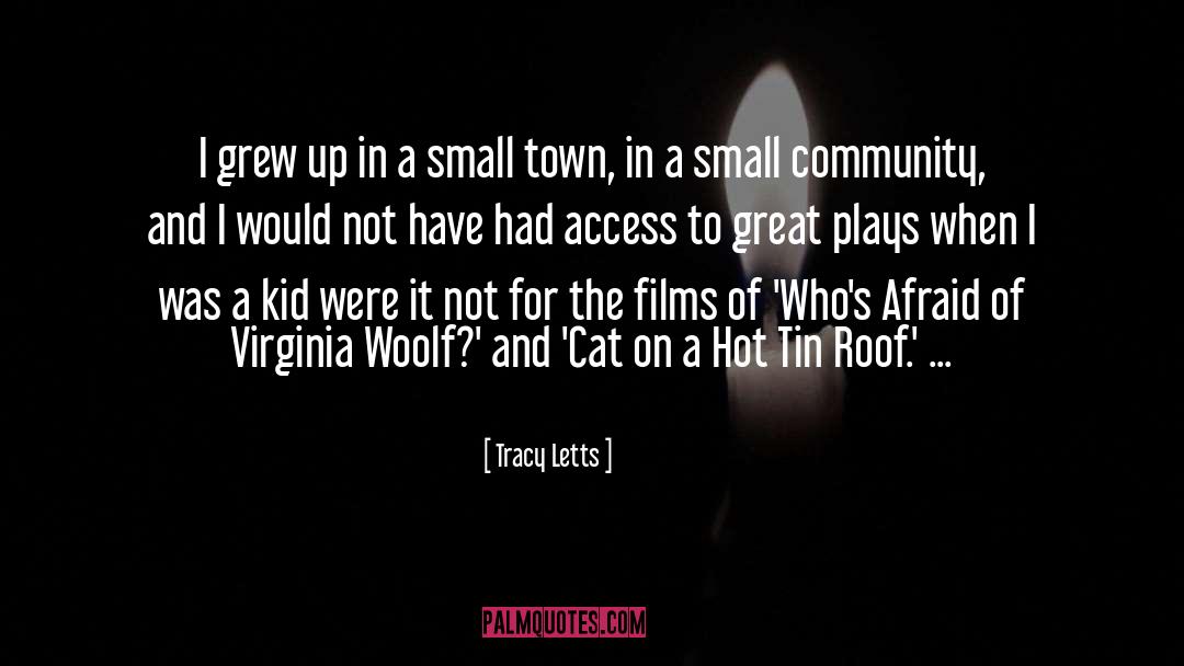 A Small Town quotes by Tracy Letts