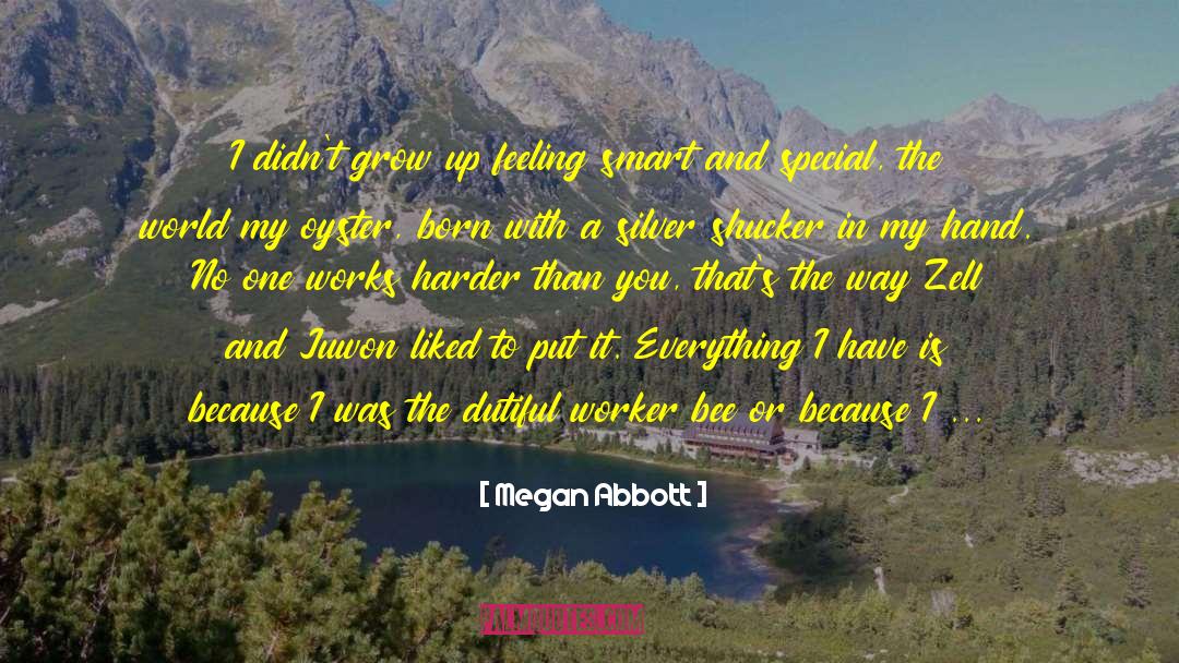 A Smart Living quotes by Megan Abbott