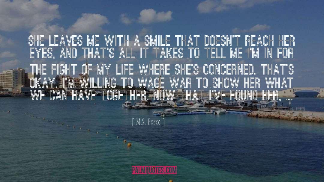 A Smile quotes by M.S. Force