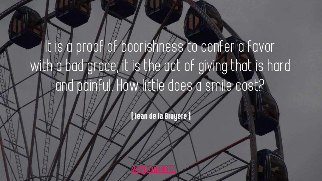 A Smile quotes by Jean De La Bruyere