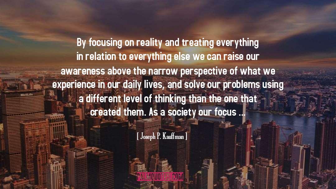 A Society quotes by Joseph P. Kauffman