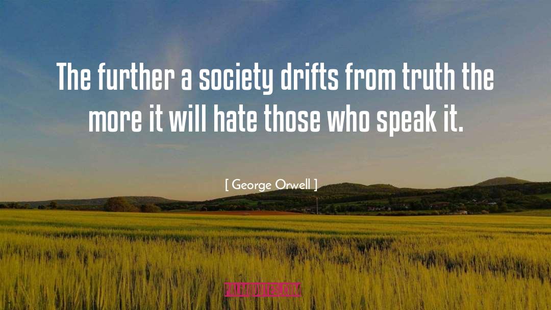 A Society quotes by George Orwell