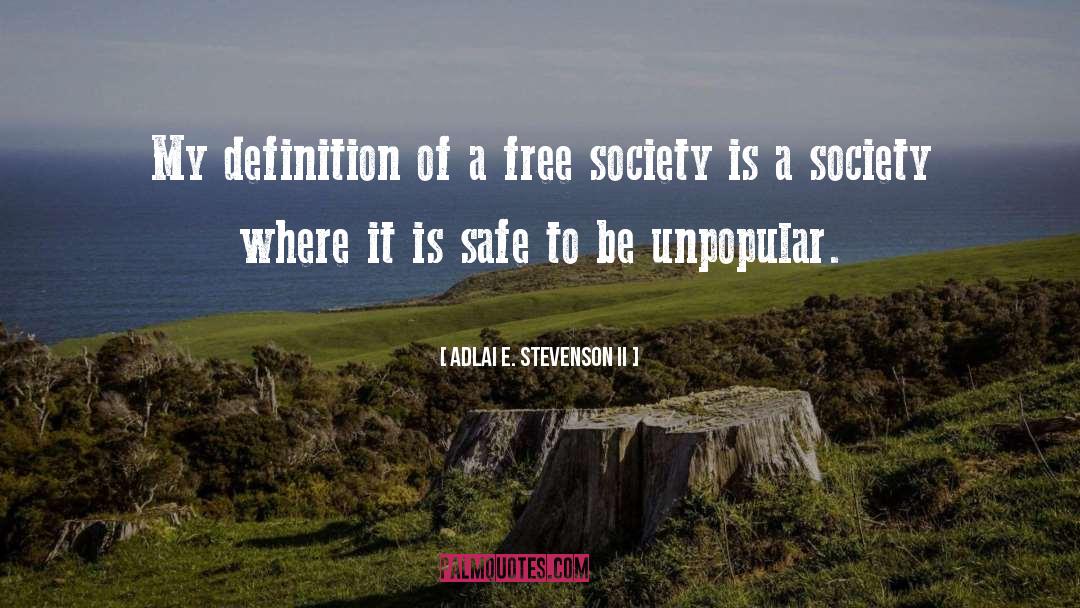 A Society quotes by Adlai E. Stevenson II