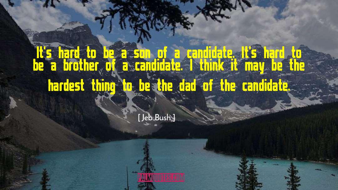 A Son quotes by Jeb Bush