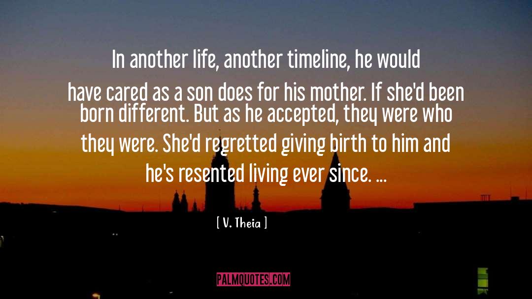 A Son quotes by V. Theia