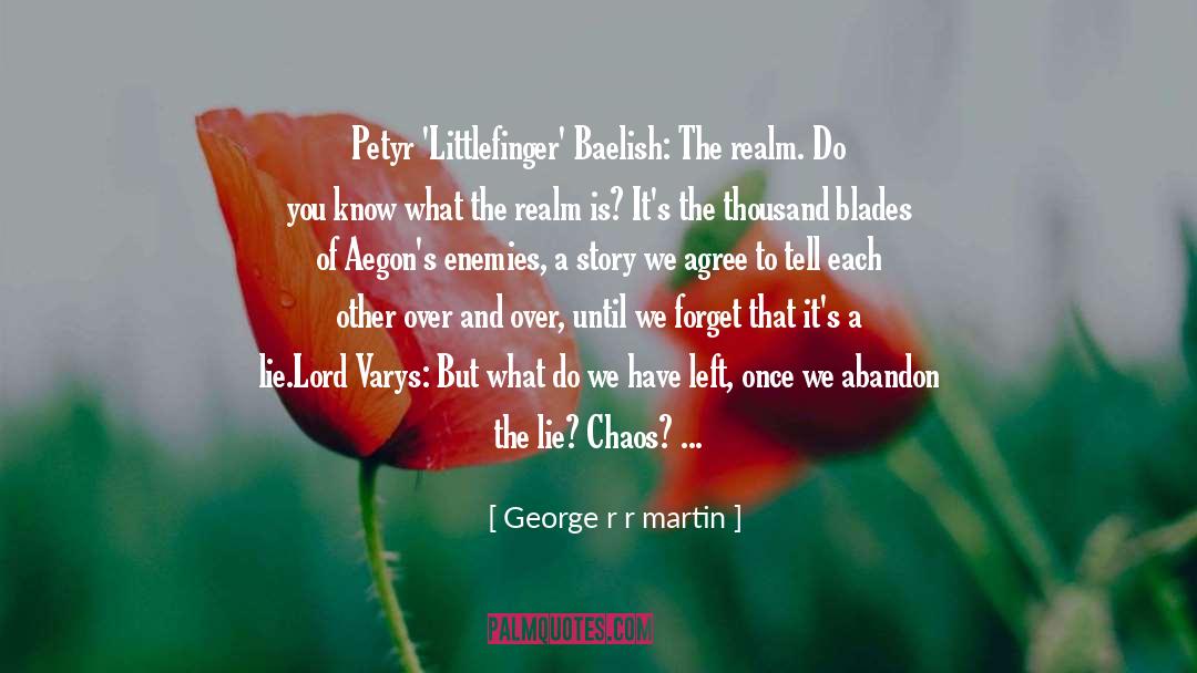 A Song Of Ice And Fire quotes by George R R Martin