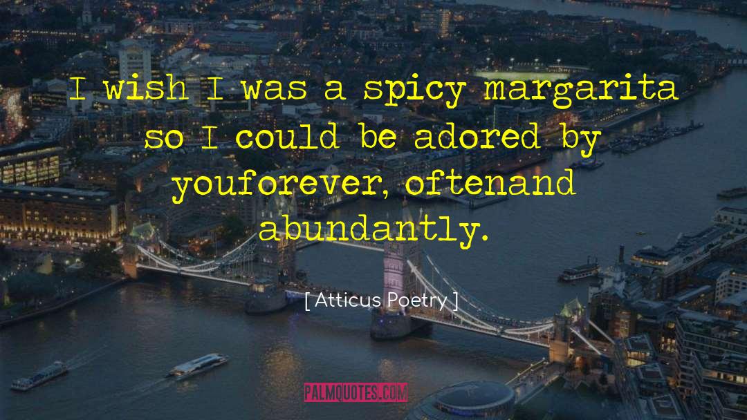 A Spicy Touch Cookbooks quotes by Atticus Poetry