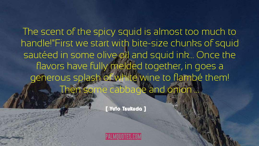 A Spicy Touch Cookbooks quotes by Yuto Tsukuda