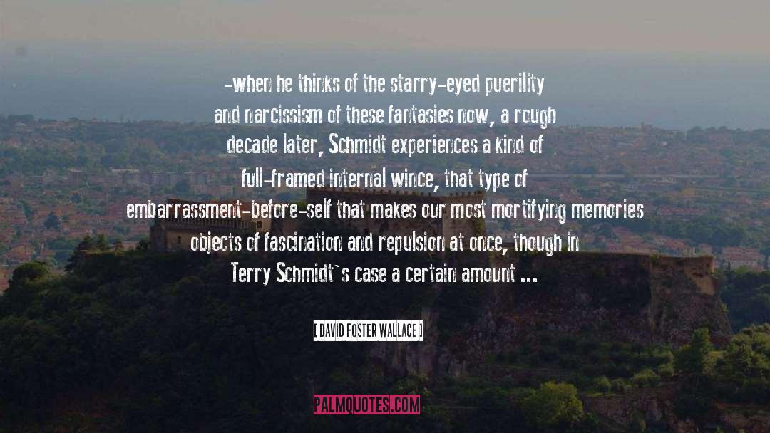 A Starry Eyed April quotes by David Foster Wallace