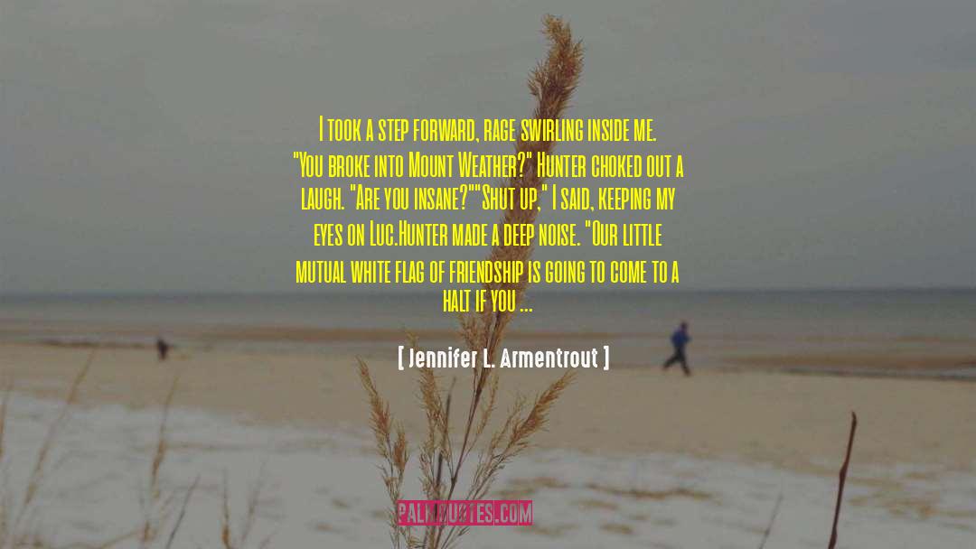 A Step Forward quotes by Jennifer L. Armentrout