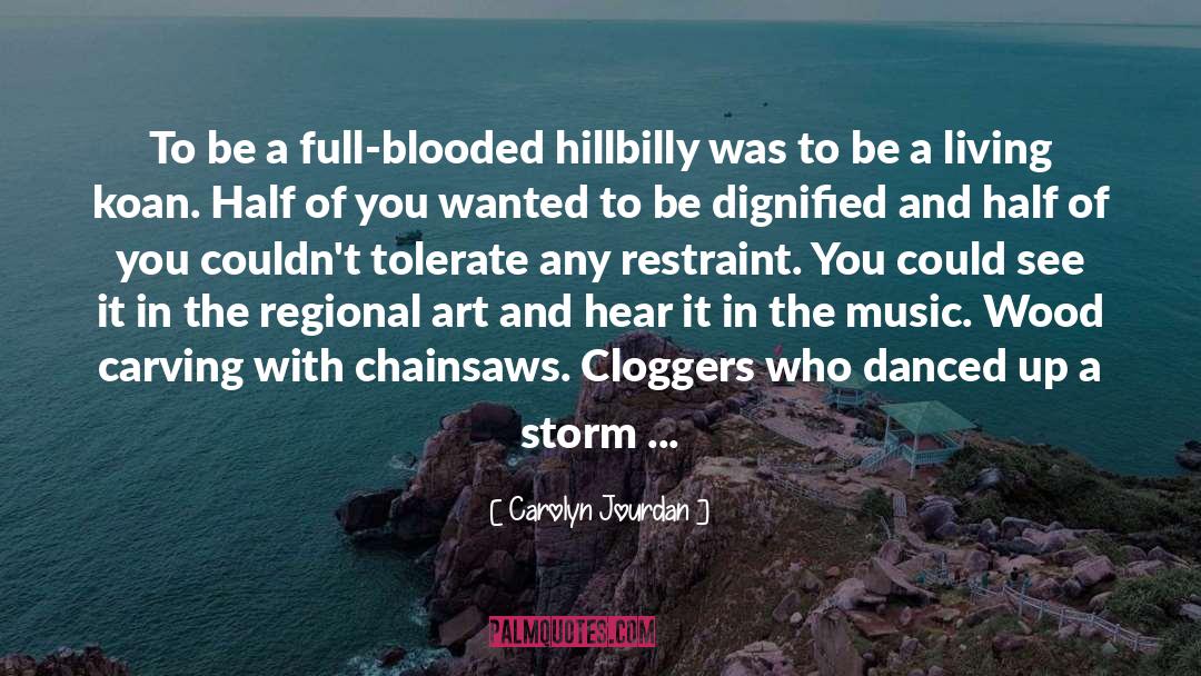 A Storm quotes by Carolyn Jourdan