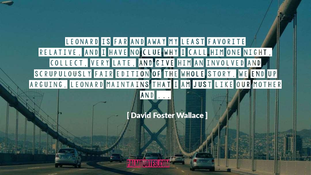 A Story About My Father quotes by David Foster Wallace
