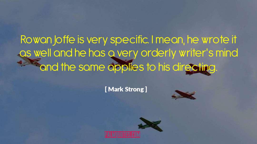A Strong Heart quotes by Mark Strong