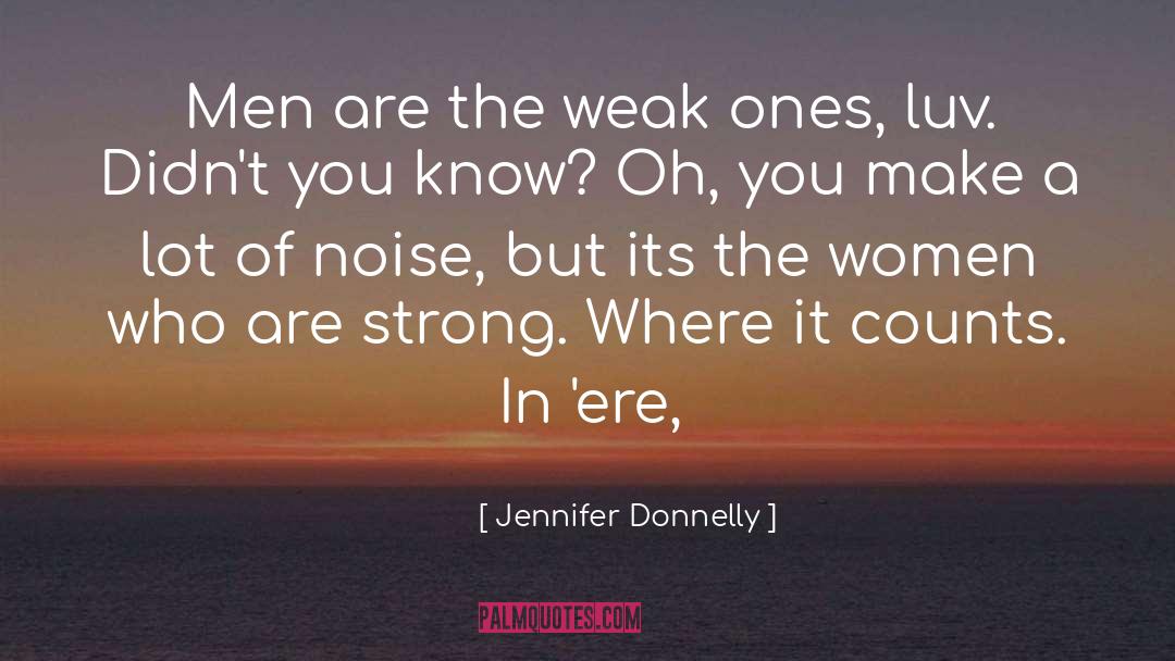 A Strong Mind quotes by Jennifer Donnelly