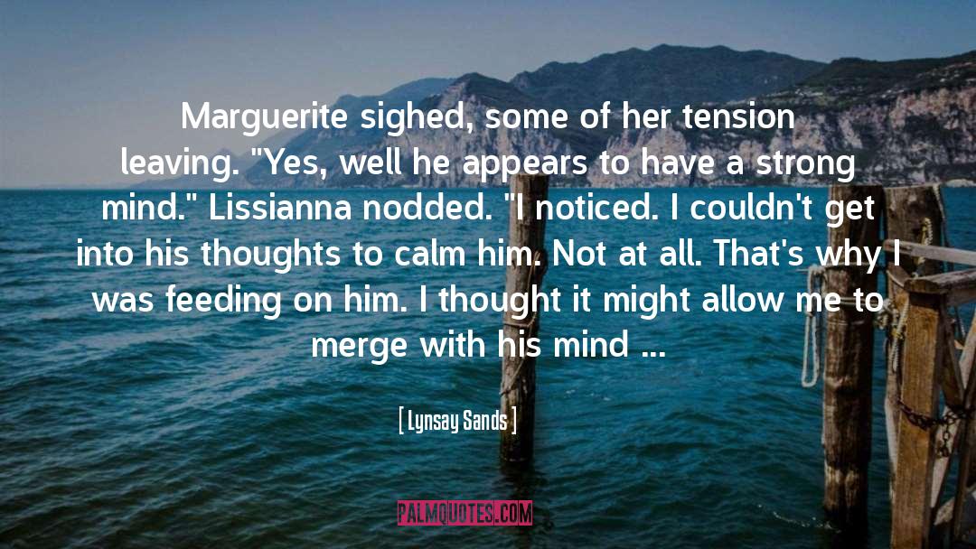 A Strong Mind quotes by Lynsay Sands