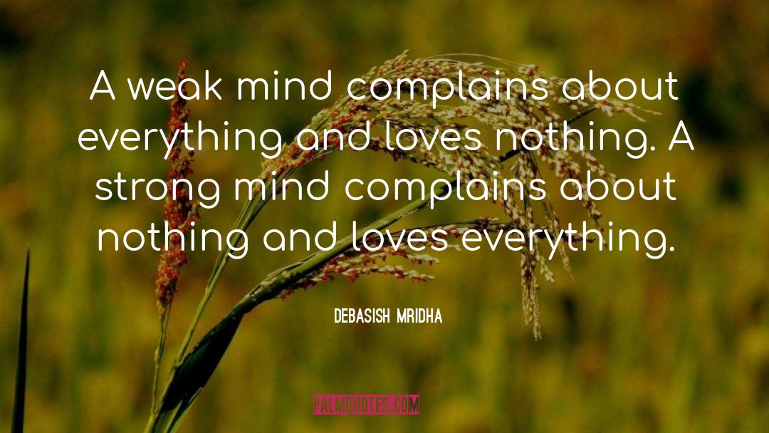 A Strong Mind quotes by Debasish Mridha