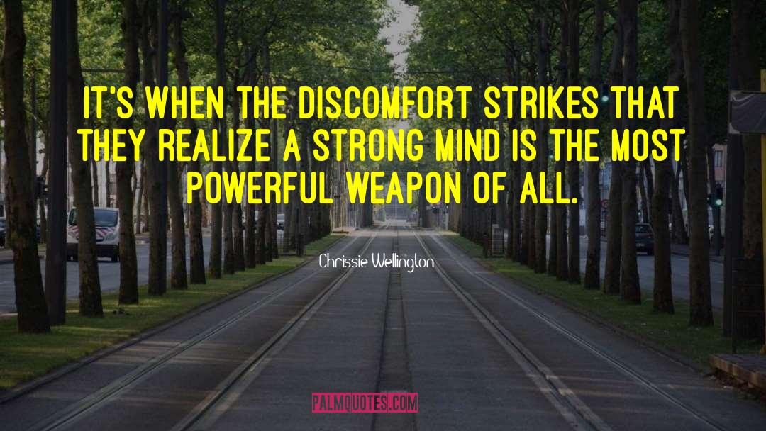 A Strong Mind quotes by Chrissie Wellington