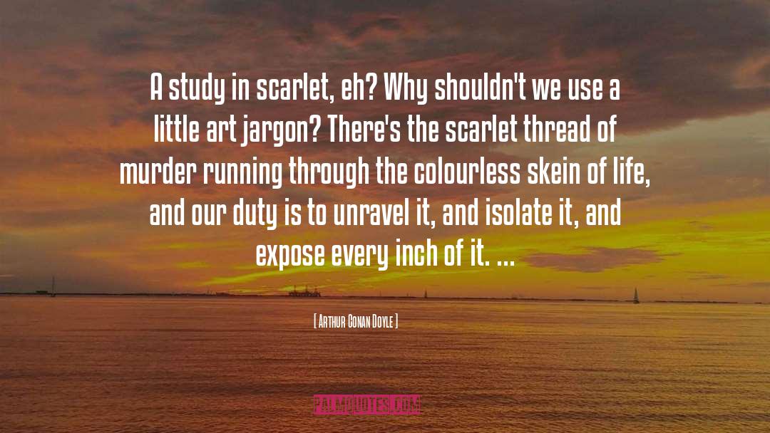 A Study In Scarlet quotes by Arthur Conan Doyle