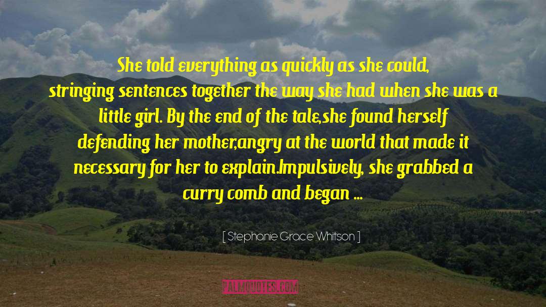 A Tale For The Time Being quotes by Stephanie Grace Whitson