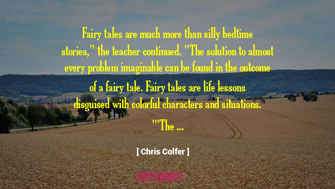 A Teacher Enlightens quotes by Chris Colfer