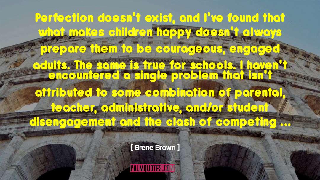 A Teacher Enlightens quotes by Brene Brown