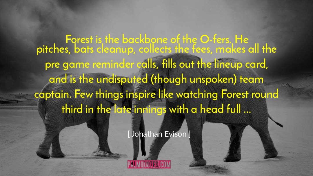 A Team Losing quotes by Jonathan Evison