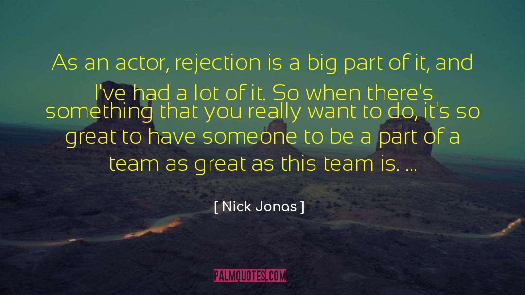 A Team quotes by Nick Jonas