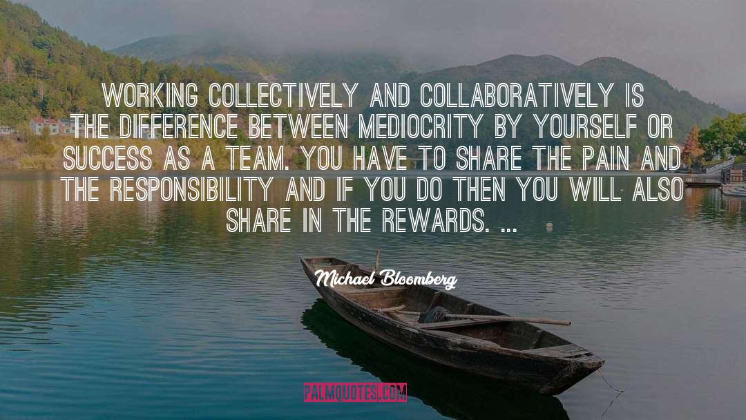 A Team quotes by Michael Bloomberg