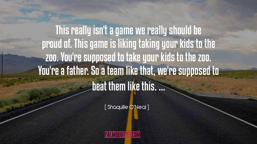 A Team quotes by Shaquille O'Neal