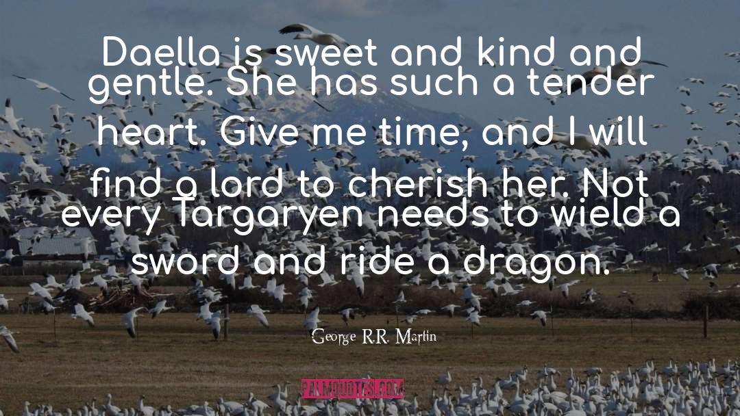 A Tender Heart quotes by George R.R. Martin