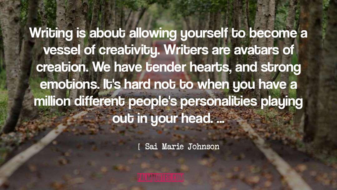 A Tender Heart quotes by Sai Marie Johnson