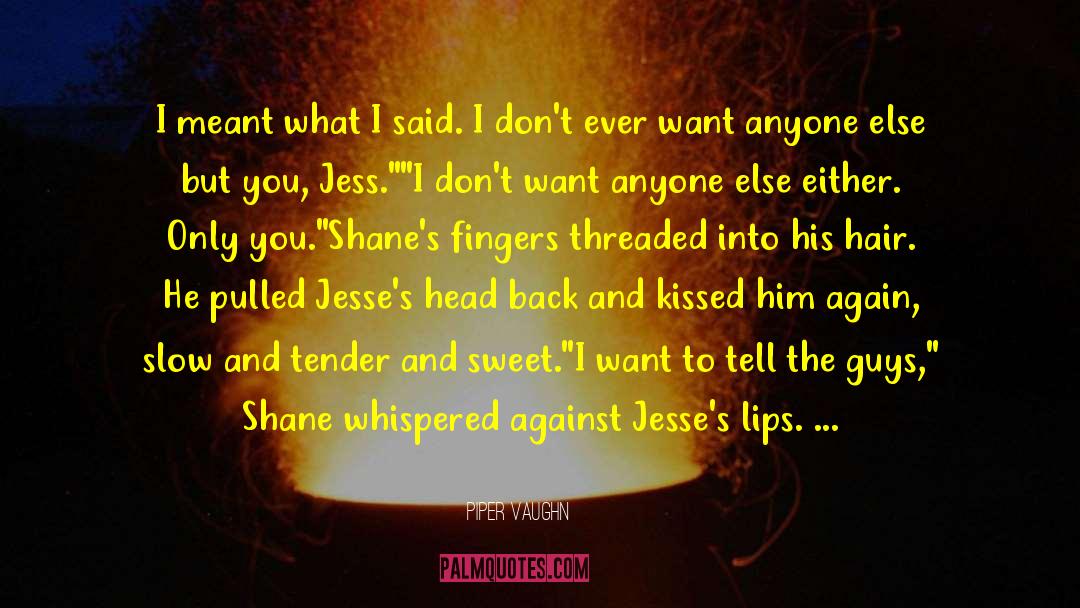 A Tender Heart quotes by Piper Vaughn