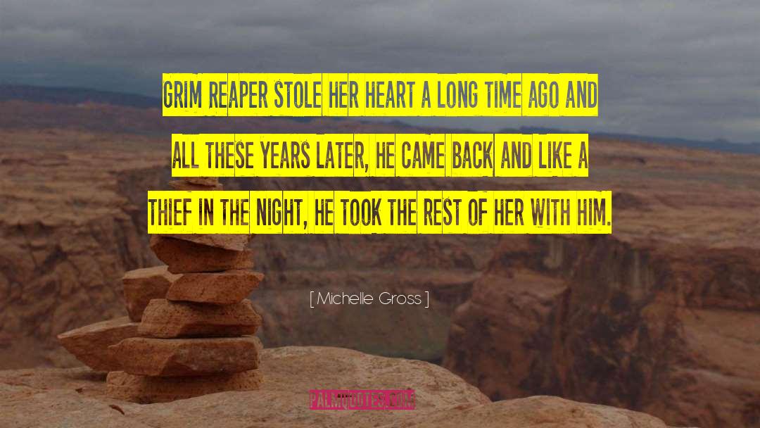 A Thief In The Night quotes by Michelle  Gross