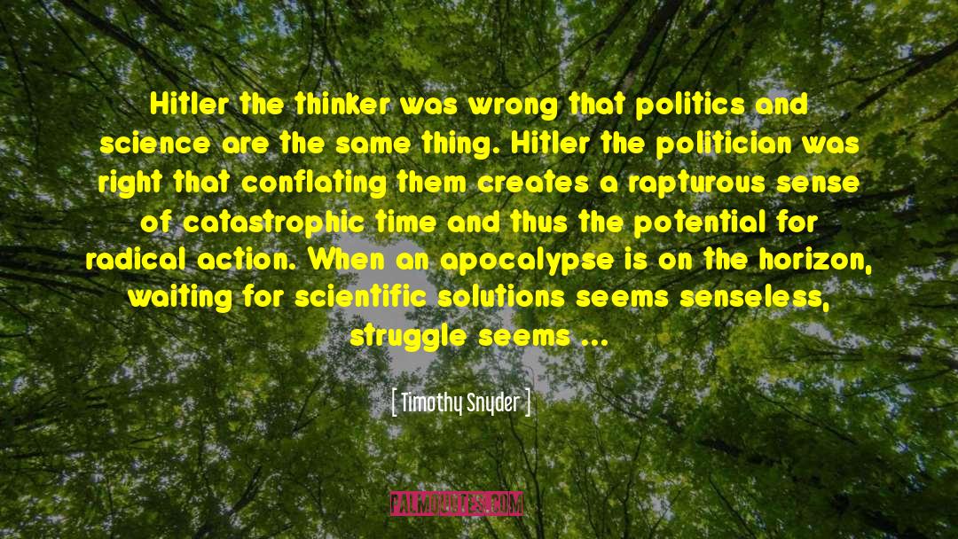 A Thinker Will Die quotes by Timothy Snyder