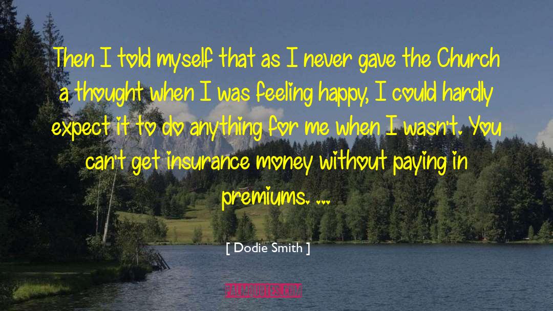 A Thought quotes by Dodie Smith