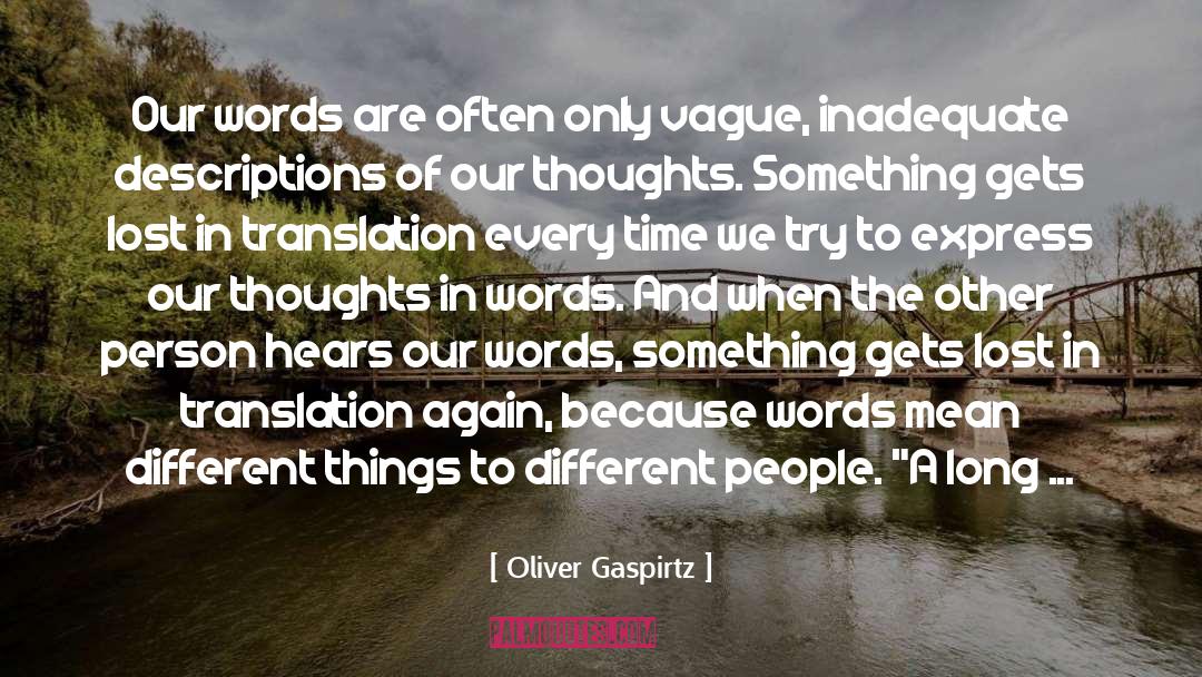A Thought quotes by Oliver Gaspirtz