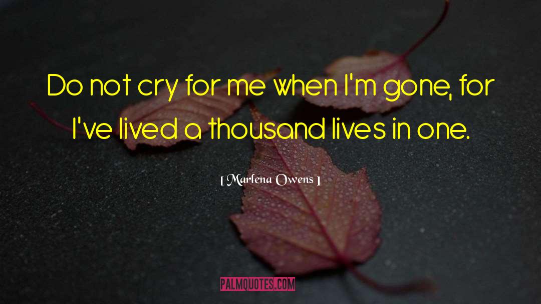 A Thousand Lives quotes by Marlena Owens