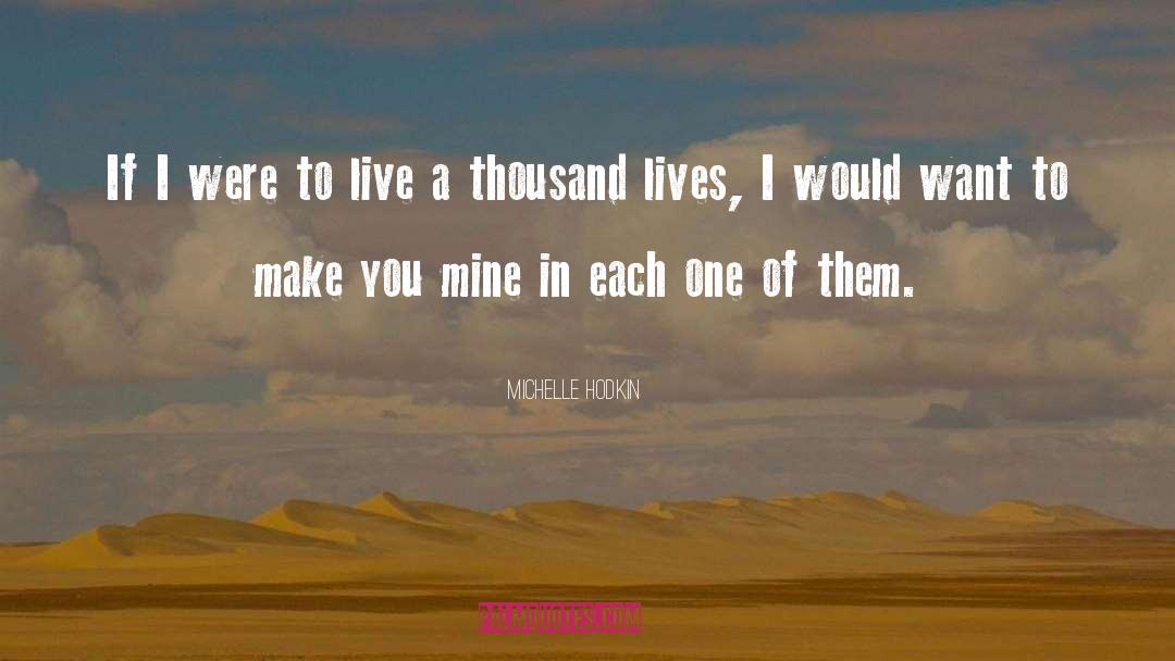 A Thousand Lives quotes by Michelle Hodkin