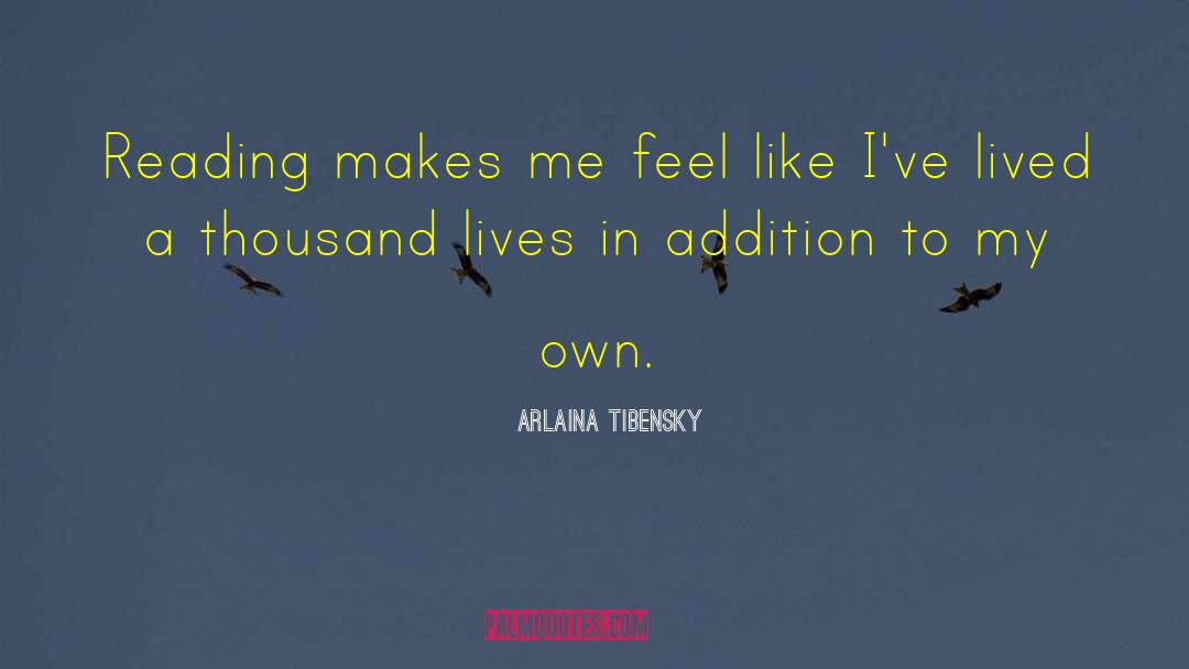 A Thousand Lives quotes by Arlaina Tibensky