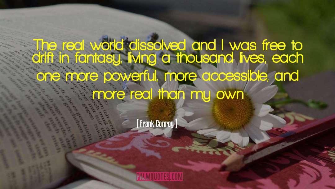 A Thousand Lives quotes by Frank Conroy